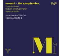 Il Pomo d'Oro - Mozart: The Symphonies: Symphonies 35 & 36/Violin Concerto 3