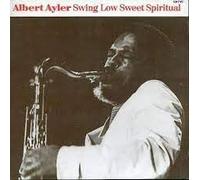 Ayler, Albert - アルバート・アイラー