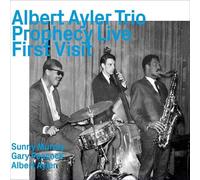 Ayler, Albert - Prophecy Live, First Visit