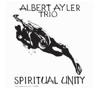 Ayler Albert - Spiritual Unity