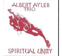 Ayler,Albert Trio - Spiritual Unity (Esp)