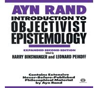 Ayn Rand Introduction to Objectivist Epistemology: Expanded Second Edition Ayn Rand Multicolor