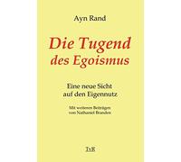 Ayn Rand Nathaniel Brande Die Tugend des Egoismus: Eine neue Auffass (Hardback)