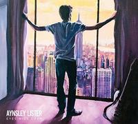 AYNSLEY LISTER - EYES WIDE OPEN CD NEW