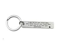Ayoiow Engraved Keyring I May Not Be Your First Date Keyring Silver Keyring Stainless Steel