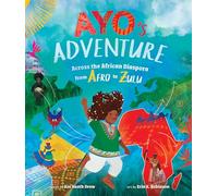 Ayo's Adventure – Across the African Diaspora from Afro to Zulu – Barefoot Books