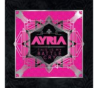 Ayria - This Is My Battle Cry [VINYL]