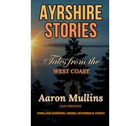 Ayrshire Stories: Tales from the West Coast
