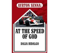Ayrton Senna: At the Speed of God