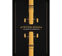 Ayrton Senna: The Legacy of a Racing Icon