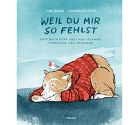 Ayse Bosse Andr Weil du mir so fehlst: mit Poster und einem Lied von (Hardback)