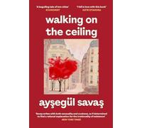 Aysegul Savas Walking on the Ceiling Paperback Book Aysegul Savas Multicolor