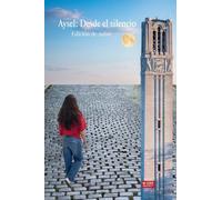 Aysel: Desde el Silencio - Edición de Autor: Un viaje de silencio, fuerza y decisión desde Puerto Rico hasta la universidad.