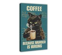 AYTREDF Cat Coffee Murder Is Wrong, Retro, Funny, Wall Art Canvas Poster Wall Art Decor Print Picture Paintings for Living Room Bedroom Decoration 08x12inch(20x30cm)