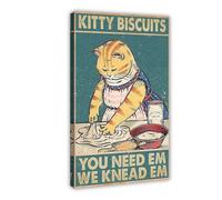 AYTREDF Kitty Biscuits You Need Em We Knead Em Gift For Bakery Decor Baker Cat Lover Canvas Poster Bedroom Decor Landscape Office Room Decor Gift 24x36inch(60x90cm)