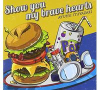 Ayumi Miyazaki - Show You My Brave Hearts +1 [Japan CD] NECA-30321