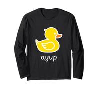 Ayup Me Duck Long Sleeve T-Shirt