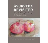 Ayurveda revisited: Process Technology Breakthrough: 1 (Iit Alumni Council)