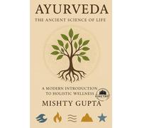 Ayurveda: The ancient science of life