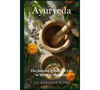 Ayurveda: The Ancient Science of Life in Western Medicine