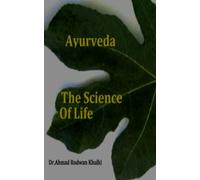 Ayurveda The science of life: The science of life