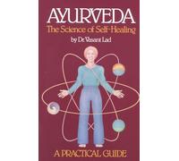 Ayurveda the Science of Self Healing