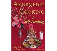 Ayurvedic Cooking for Self-Healing