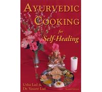 Ayurvedic Cooking for Self-Healing : 2nd Edition