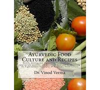 Ayurvedic Food Culture and Recipes