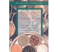 Ayurvedic Healing Cuisine