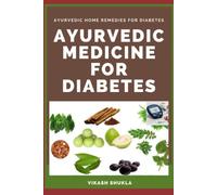 Ayurvedic Medicine for Diabetes: Home Remedies for Diabetes