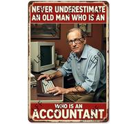 AYZYSMBM Funny Retro Tin Sign Accountant, Gift For Accountant, Never Underestimate An Accountant Metal Poster Plaques Home Decoration Canvas Painting Poster 12X8Inch