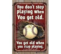 AYZYSMBM Funny Retro Tin Sign Baseball Lover, Baseball You Don'St Stop Playing When You Get Old, You Get Old When You Stop Playing Metal Poster Plaques Home Decoration Canvas Painting Poster 12X8Inch