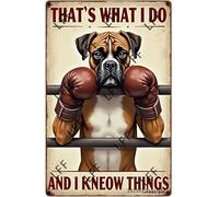 AYZYSMBM Funny Retro Tin Sign Boxer Dog That'S What I Do I Box And I Know Things Boxing Lovers Metal Poster Plaques Home Decoration Canvas Painting Poster 12X8Inch