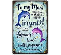 AYZYSMBM Funny Retro Tin Sign Dolphin To My Mom I Love You To The Sea And Back Metal Poster Plaques Home Decoration Canvas Painting Poster 12X8Inch