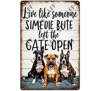 AYZYSMBM Retro Metal Tin Sign, American Pit Bull Terrier Live Like Someone Left The Gate Open Home Bar Shop Decorations Coffee Vintage Sign Gift 8X12 Inch