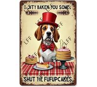 AYZYSMBM Retro Metal Tin Sign, Dog Baker I Just Baked You Some Cupcakes Home Bar Shop Decorations Coffee Vintage Sign Gift 8X12 Inch