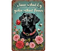 AYZYSMBM Retro Metal Tin Sign, Dogs A House Without Dogs Is Like A Garden Without Flowers Home Bar Shop Decorations Coffee Vintage Sign Gift 8X12 Inch
