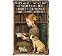 AYZYSMBM Retro Metal Tin Sign, Girl Who Loves Dogs Reading Drinking Tea Home Bar Shop Decorations Coffee Vintage Sign Gift 8X12 Inch