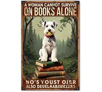 AYZYSMBM Vintage Metal Tin Sign A Woman Cannot Survive On Books Alone She Also Needs A Schnauzer Dog Wall Art Poster Novelty Sign 8X12 Inch