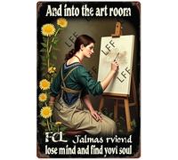AYZYSMBM Vintage Metal Tin Sign And Into The Art Room I Lose My Mind And Find My Soul Wall Art Poster Novelty Sign 8X12 Inch