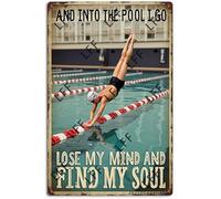 AYZYSMBM Vintage Metal Tin Sign And Into The Pool I Go To Lose My Mind And Find My Soul Man Jumping Swimming Wall Art Poster Novelty Sign 8X12 Inch