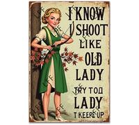 AYZYSMBM Vintage Metal Tin Sign Archery Girl I Know I Shoot, Like An Old Lady, Try To Keep Up Wall Art Poster Novelty Sign 8X12 Inch