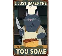 AYZYSMBM Vintage Metal Tin Sign Cat Cake I Just Baked You Some The Cakes Wall Art Poster Novelty Sign 8X12 Inch