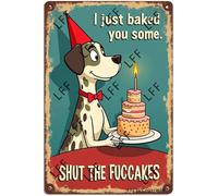 AYZYSMBM Vintage Metal Tin Sign Dog Baker I Just Baked You Some Cupcakes Wall Art Poster Novelty Sign 8X12 Inch