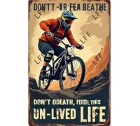 AYZYSMBM Vintage Metal Tin Sign Don'St Fear Death Fear The Un Lived Life Man Mountain Biking Biker Speed Wall Art Poster Novelty Sign 8X12 Inch