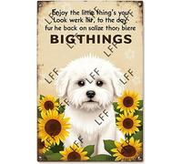 AYZYSMBM Vintage Metal Tin Sign Enjoy The Little Thing_S In Life, They Were The Big Thing_S Maltese Dog Wall Art Poster Novelty Sign 8X12 Inch