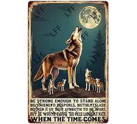 AYZYSMBM Vintage Tin Sign - Be Strong Enough To Stand Alone Wolves Howling - Wall Art For Home Or Office Decore Poster For Spiritual - Metal Plaque 8 Inch X 12 Inch