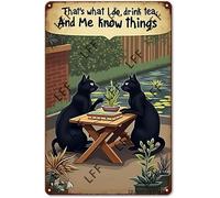 AYZYSMBM Vintage Tin Sign - Black Cat That'Ss What I Do I Drink Tea And I Know Things - Wall Art For Home Or Office Decore Poster For Spiritual - Metal Plaque 8 Inch X 12 Inch