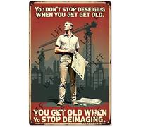 AYZYSMBM Vintage Tin Sign - Designers You Don'St Stop Designing When You Get Old - Wall Art For Home Or Office Decore Poster For Spiritual - Metal Plaque 8 Inch X 12 Inch
